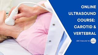 Ultrasound Online Course Carotid and Vertebral Arteries [upl. by Ajak]