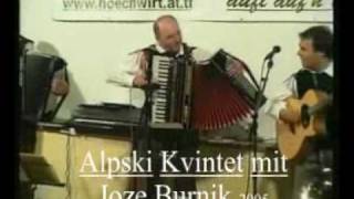 Alpski Kvintet mit Joze Burnik Live Zuckerln für Dichwmv [upl. by Weisburgh]