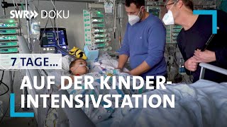 7 Tage auf der KinderIntensivstation  SWR Doku [upl. by Euhc218]