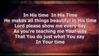 In His Time worship video [upl. by Eelrebmyk]