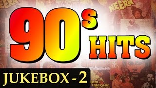 Best of 90s Hindi Songs HD  Jukebox 2  Non Stop Bollywood Old Hits 19901999 [upl. by Bekaj]