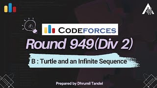 Codeforces Round 949 B  Turtle and an Infinite Sequence [upl. by Noreen]