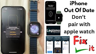 Pairing Apple Watch Without Support  Say Goodbye To Outdated Errors [upl. by Thomasa]