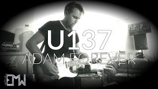 U137  Adam Forever  Official Music Video [upl. by Ylloj]