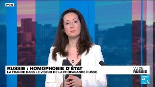 quotVu de Russiequot  la France dans le viseur de lhomophobie dÉtat russe • FRANCE 24 [upl. by Bush46]