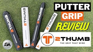 Wide Length Putter Grips to Fit Your Putting Style  2THUMB Putter Grips Review [upl. by Atinav]