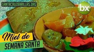 Receta de Miel de Semana Santa [upl. by Tham431]