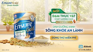 ENSURE GOLD  Mới Ensure Gold Green Health  Dinh dưỡng xanh sống khỏe an lành [upl. by Grazia]