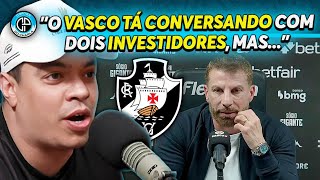 INFORMAÇÕES INÉDITAS DA VENDA DA SAF DO VASCO [upl. by Mali]