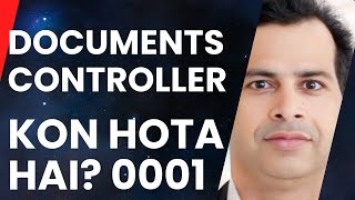 Document Controller Kon Hota Hai I LEARN WITH SABIR [upl. by Timmi]