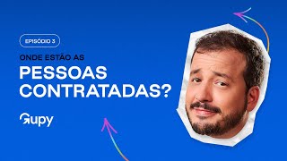 Onde estão as PESSOAS CONTRATADAS Desafios e conquistas no mercado de trabalho  Episódio 3 [upl. by Willett]