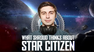 I asked Shroud what he thinks about Star Citizen [upl. by Rehttam]