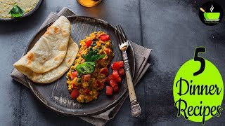 5 Light Dinner Recipes  Vol 17  Quick And Easy Dinner Recipes  Indian Dinner Recipes [upl. by Fadas]