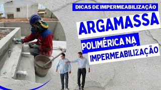 ARGAMASSA POLIMÉRICA NA IMPERMEABILIZAÇÃO [upl. by Utter]