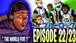 THE WORLD FIVE LOOKS LEGIT  College Soccer Player REACTS to Blue Lock Episode 22 amp 23 [upl. by Maurer441]