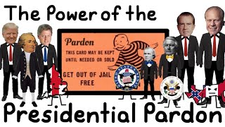 The Power of the Presidential Pardon [upl. by Nefets]