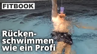 Rückenschwimmen lernen mit Toni Embacher  FITBOOK [upl. by Nnayr866]