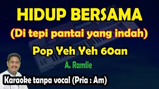 Hidup bersama karaoke A Ramlie pop yeh yeh 60an  Di tepi pantai yang indah [upl. by Ylrebma]