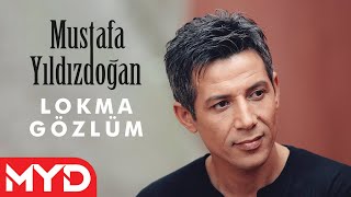 Mustafa Yıldızdoğan  Lokma Gözlüm [upl. by Andre767]