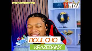 BOUL CHO KRAZEBANK 11 NOV 2024 [upl. by Ylas324]