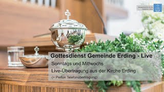 Gottesdienst am Mittwoch den 04122024 aus Erding [upl. by Dwain800]