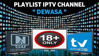 Update Playlist IPTV TiviMate OTT Navigator Terbaru 2023  TV Dewasa 18❌ [upl. by Ethelred]