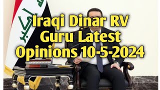 Iraqi Dinar RV Guru Latest Opinions 1052024 news updates IQD [upl. by Hogue]