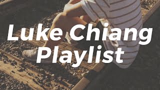 Luke Chiang Playlist ♪ songs that you can vibe to anytime [upl. by Elbertine759]