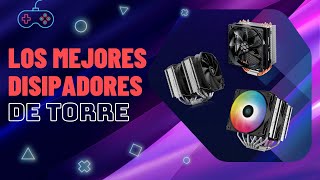 💥 Los Mejores DISIPADORES de TORRE para tu CPU  2023 🤯 [upl. by Naginnarb883]