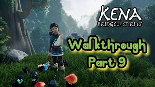 Kena Bridge of Spirit Walkthrough Part 9 [upl. by Akitan]