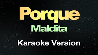 Porque  Karaoke Version [upl. by Pritchard]