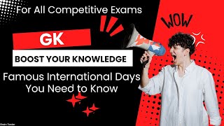 GK Essentials Important International Days You Should Know [upl. by Roderick]