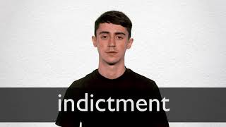 How to pronounce INDICTMENT in British English [upl. by Enimassej]