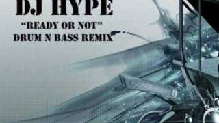 DJ Hype  Ready Or Not  Drum N Bass Remix [upl. by Gnaht]