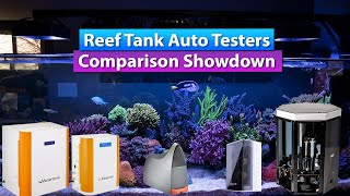 Reef Tank Auto Tester Showdown [upl. by Adnorahs]