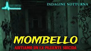 MANICOMIO DI MOMBELLO AIUTIAMO UN EX PAZIENTE SUICIDA [upl. by Hegarty]