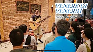 Venere di Venerdì Grido De ViDa  Live acustico a Taipei Taiwan [upl. by Ecylla]