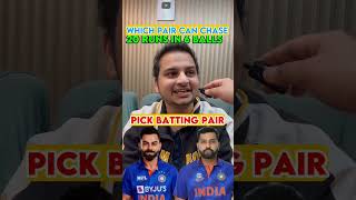 6 Balls 20 Runs  Which Batting Pair can Chase pakistanireaction viratkohli rishabhpant hitman [upl. by Pontus119]