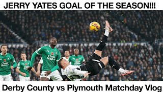 JERRY YATES GOAL OF THE SEASON Derby County vs Plymouth Vlog [upl. by Efi]