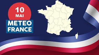 Météo France de ce Vendredi 10 Mai 2024 [upl. by Rehc]