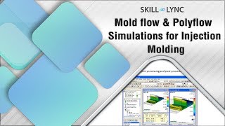 Mold flow amp Polyflow Simulations for Injection Molding [upl. by Oikim47]