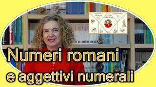 NUMERI ROMANI e aggettivi numerali latini [upl. by Faux]