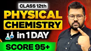 Class 12 Chemistry Boards 2024  Cover Physical Chemistry in One Day  Score 95 in Chemistry [upl. by Gabrielson]