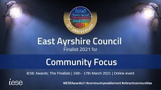 Community Focus  East Ayrshire Council  iESE Awards Finalist 2021 [upl. by Redford]