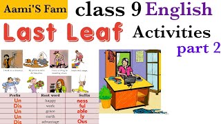 Class 9EnglishLast leafActivities part 2 [upl. by Spielman]