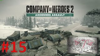 Company of Heroes 2 Ardennes Assault Playthrough Part 15 Stavelot Hard Difficulty [upl. by Suter]