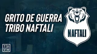 Grito de Guerra Naftali  Tribos da Nação [upl. by Cimbura155]