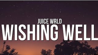 Juice WRLD  Wishing Well Lyrics [upl. by Ellohcin]