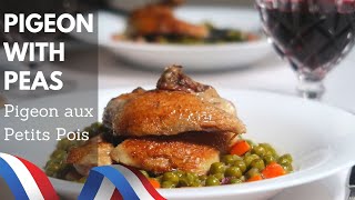 Pigeon with Peas Pigeon aux Petits Pois [upl. by Naldo]