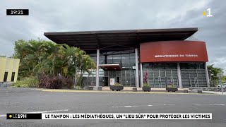 Les médiathèques du Tampon  lieux de refuge pour les victimes dagression ou de discrimination [upl. by Kondon]